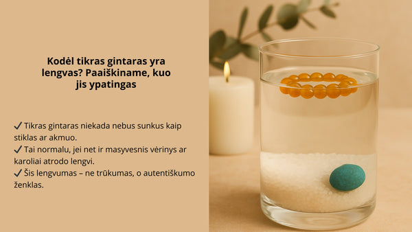 Kodėl tikras gintaras yra lengvas? Paaiškiname, kuo jis ypatingas